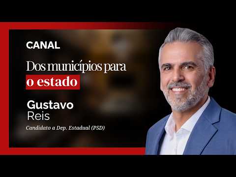 GUSTAVO REIS NO CANAL ESTADO SP: EXPERIÊNCIA, PROPOSTAS E OS DESAFIOS DE SÃO PAULO