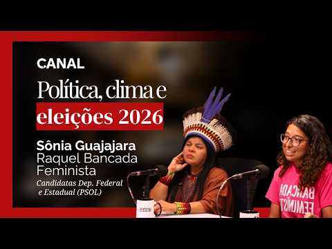 Sônia Guajajara e Raquel Gualberto: trajetória política e propostas para 2026